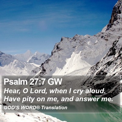 Psalm 27:7 GW Bible Verse Image