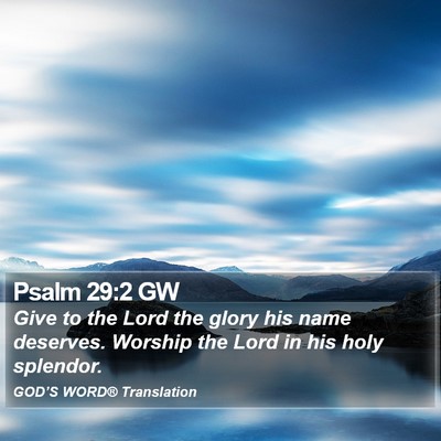 Psalm 29:2 GW Bible Verse Image