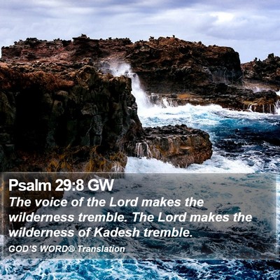Psalm 29:8 GW Bible Verse Image