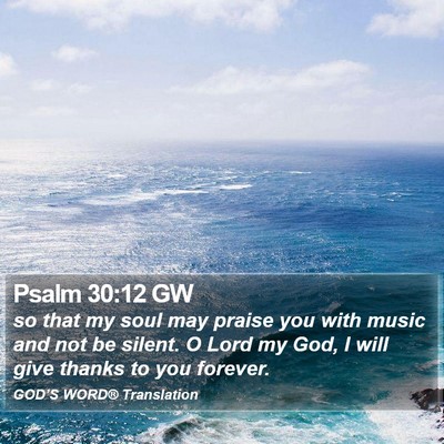 Psalm 30:12 GW Bible Verse Image