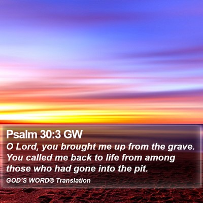 Psalm 30:3 GW Bible Verse Image
