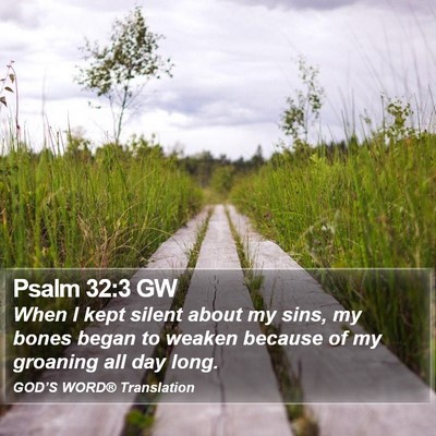 Psalm 32:3 GW Bible Verse Image