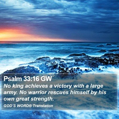 Psalm 33:16 GW Bible Verse Image