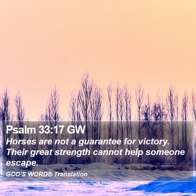 Psalm 33:17 GW Bible Verse Image