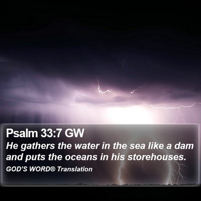 Psalm 33:7 GW Bible Verse Image