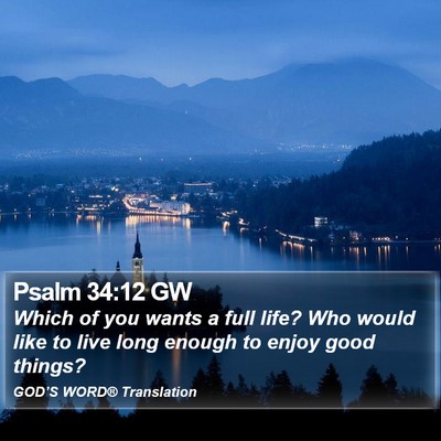Psalm 34:12 GW Bible Verse Image