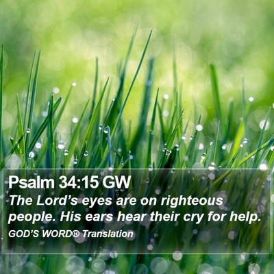 Psalm 34:15 GW Bible Verse Image