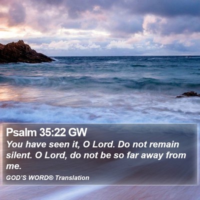 Psalm 35:22 GW Bible Verse Image