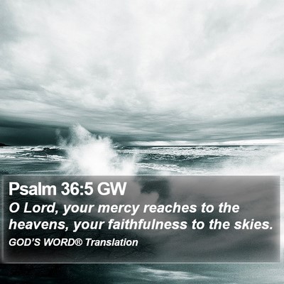 Psalm 36:5 GW Bible Verse Image