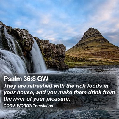 Psalm 36:8 GW Bible Verse Image