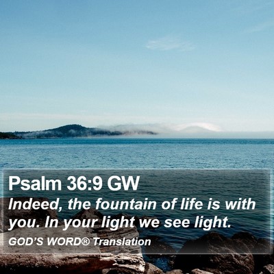 Psalm 36:9 GW Bible Verse Image