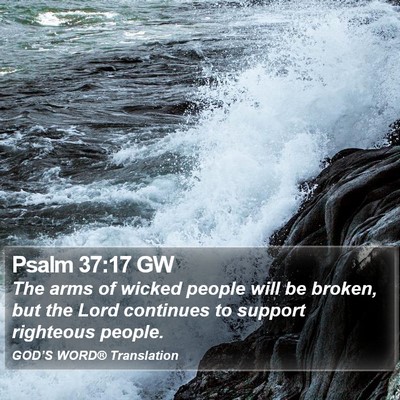 Psalm 37:17 GW Bible Verse Image