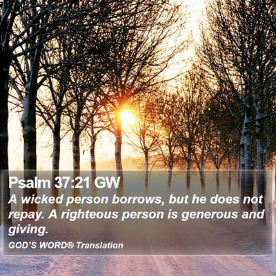 Psalm 37:21 GW Bible Verse Image