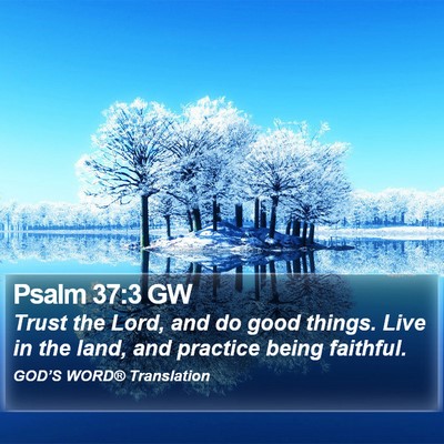 Psalm 37:3 GW Bible Verse Image