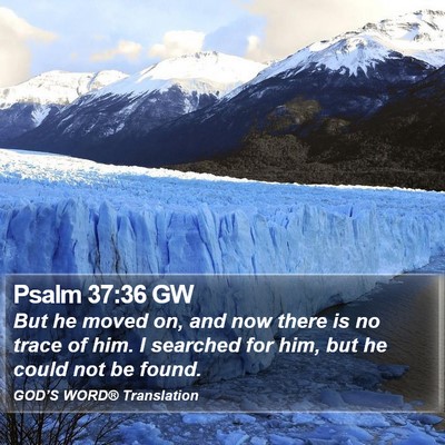 Psalm 37:36 GW Bible Verse Image