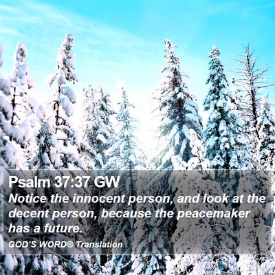 Psalm 37:37 GW Bible Verse Image