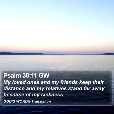 Psalm 38:11 GW Bible Verse Image