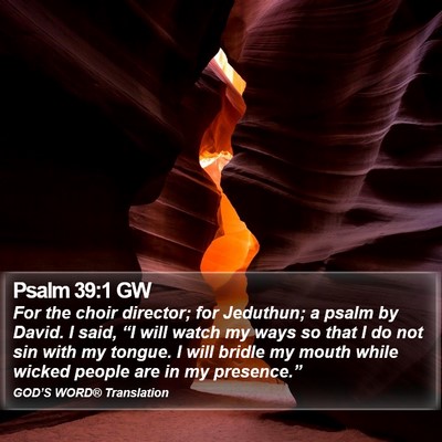 Psalm 39:1 GW Bible Verse Image