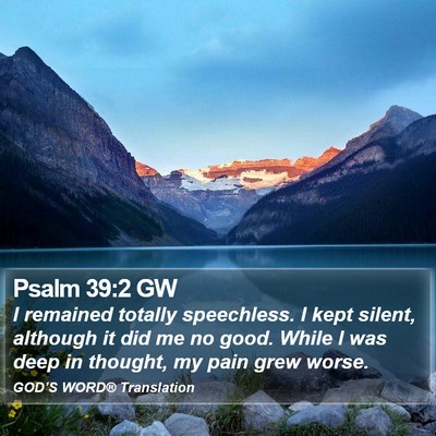 Psalm 39:2 GW Bible Verse Image