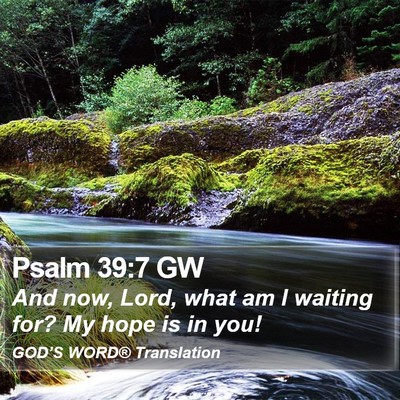 Psalm 39:7 GW Bible Verse Image