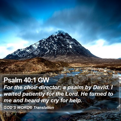 Psalm 40:1 GW Bible Verse Image
