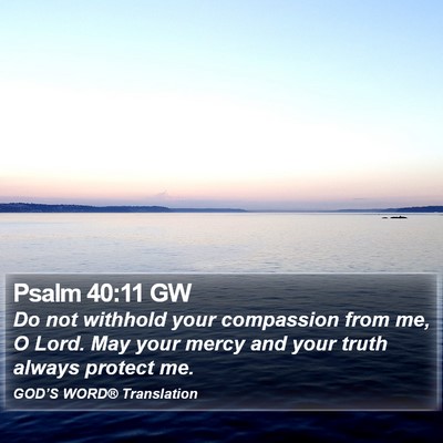 Psalm 40:11 GW Bible Verse Image