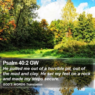 Psalm 40:2 GW Bible Verse Image