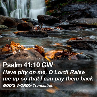 Psalm 41:10 GW Bible Verse Image