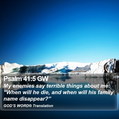 Psalm 41:5 GW Bible Verse Image