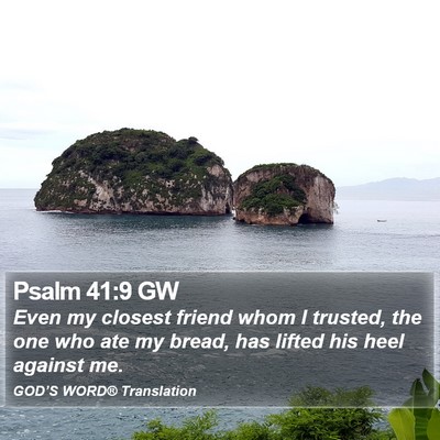 Psalm 41:9 GW Bible Verse Image