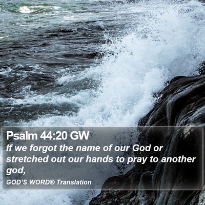 Psalm 44:20 GW Bible Verse Image