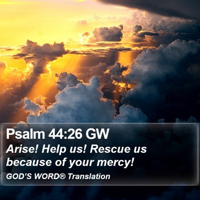 Psalm 44:26 GW Bible Verse Image