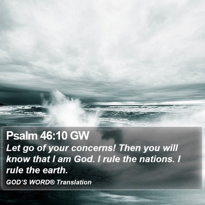 Psalm 46:10 GW Bible Verse Image