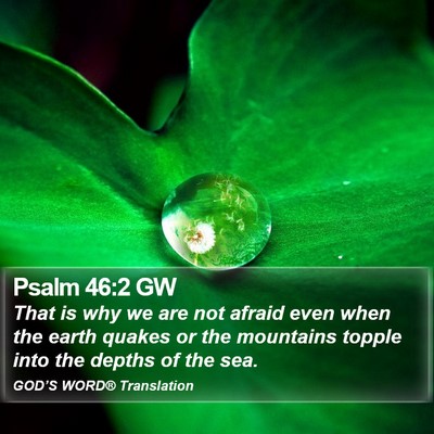 Psalm 46:2 GW Bible Verse Image