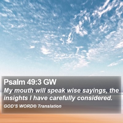 Psalm 49:3 GW Bible Verse Image