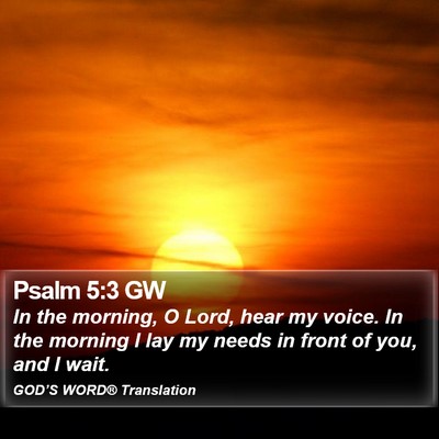 Psalm 5:3 GW Bible Verse Image