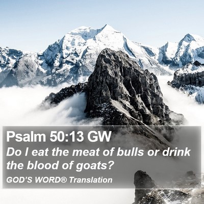 Psalm 50:13 GW Bible Verse Image