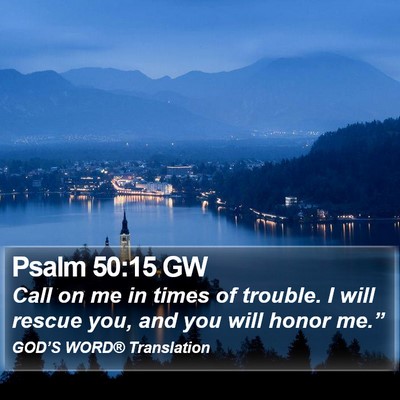Psalm 50:15 GW Bible Verse Image