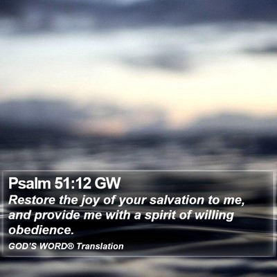 Psalm 51:12 GW Bible Verse Image