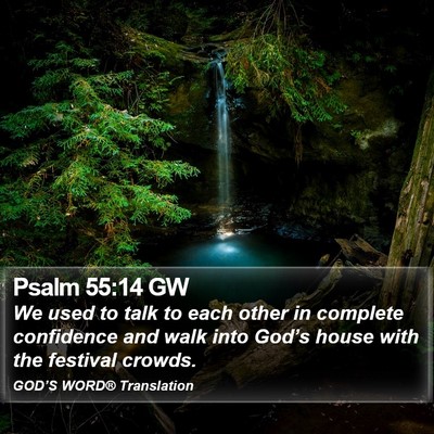 Psalm 55:14 GW Bible Verse Image