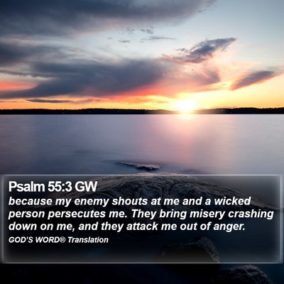 Psalm 55:3 GW Bible Verse Image