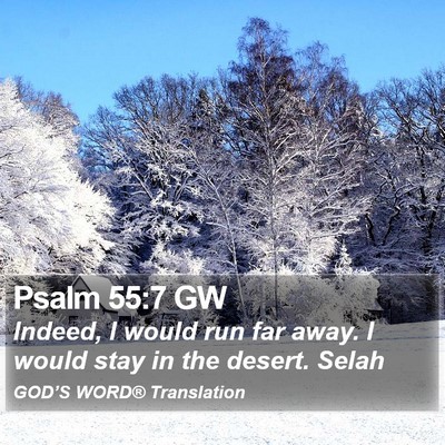 Psalm 55:7 GW Bible Verse Image