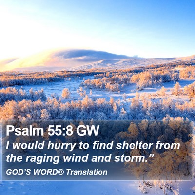 Psalm 55:8 GW Bible Verse Image