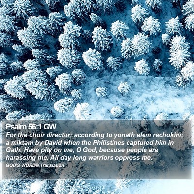 Psalm 56:1 GW Bible Verse Image