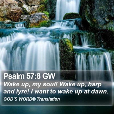 Psalm 57:8 GW Bible Verse Image