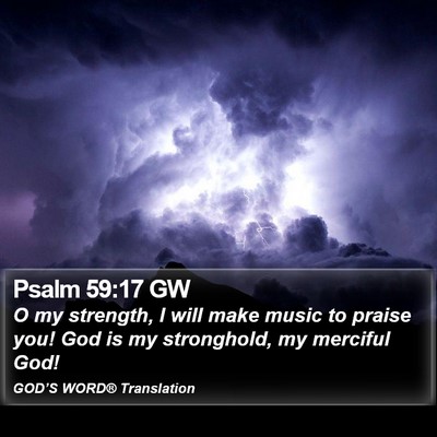 Psalm 59:17 GW Bible Verse Image