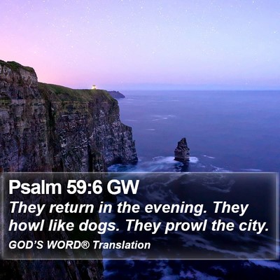Psalm 59:6 GW Bible Verse Image