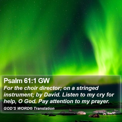 Psalm 61:1 GW Bible Verse Image