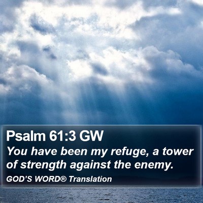 Psalm 61:3 GW Bible Verse Image