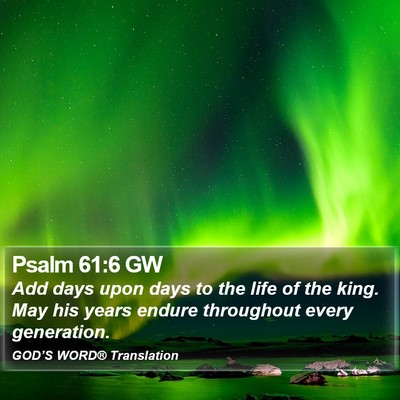 Psalm 61:6 GW Bible Verse Image